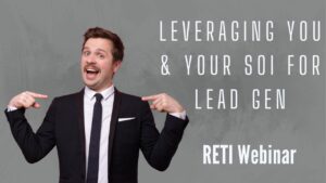 Leveraging You and Your SOI for Lead Generation RETI Webinar YouTube Thumbnail image