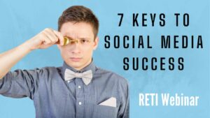 7 Keys to Social Media Success RETI Webinar YouTube Thumbnail image
