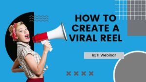 How to Create a Viral Reel RETI Webinar YouTube Thumbnail image