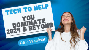 Tech to Help You Dominate in 2024 & Beyond RETI Event Youtube Thumbnail image 23